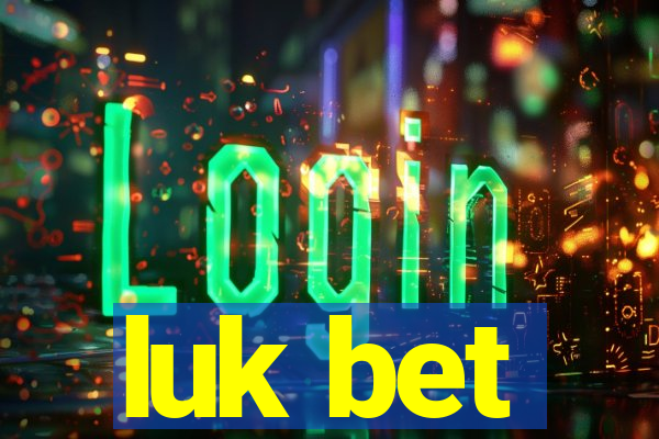 luk bet